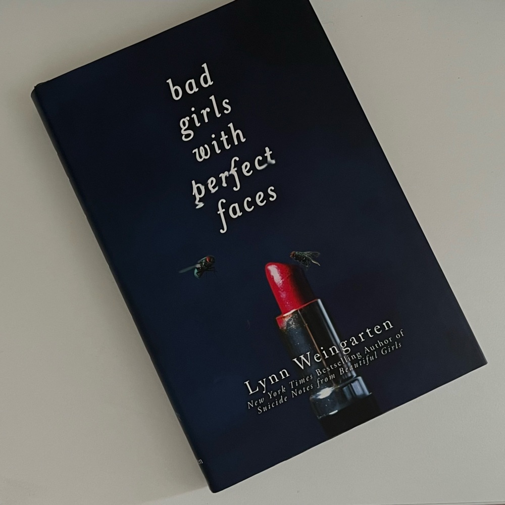 Bad Girls With Perfect Faces by Lynn Weingarten (Paperback)